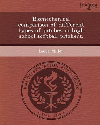 Book cover for Biomechanical Comparison of Different Types of Pitches in High School Softball Pitchers