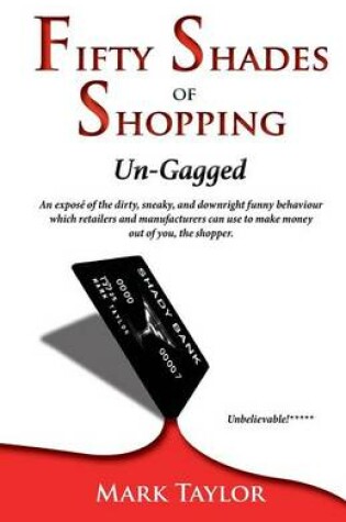 Cover of Fifty Shades of Shopping Un-Gagged