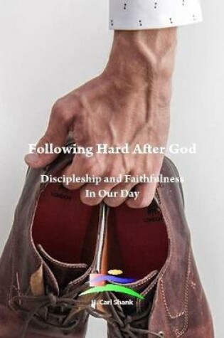 Cover of Following Hard After God
