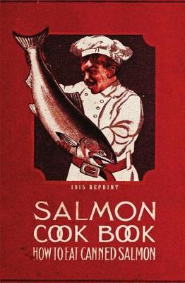 Book cover for Salmon Cookbook 1915 Reprint