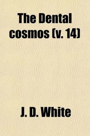 Cover of The Dental Cosmos (Volume 14)