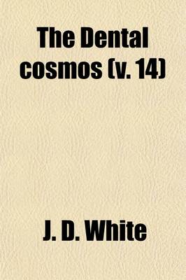 Book cover for The Dental Cosmos (Volume 14)