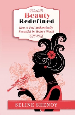 Beauty Redefined by Seline Shenoy