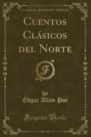 Cover of Cuentos Cl�sicos del Norte (Classic Reprint)