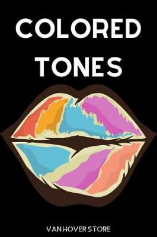 Cover of Colored Tones
