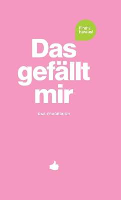 Book cover for Das gefallt mir - Rosa