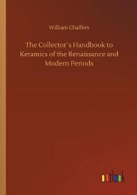 Book cover for The Collector´s Handbook to Keramics of the Renaissance and Modern Periods