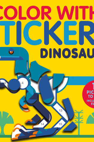 Cover of Color with Stickers: Dinosaurs