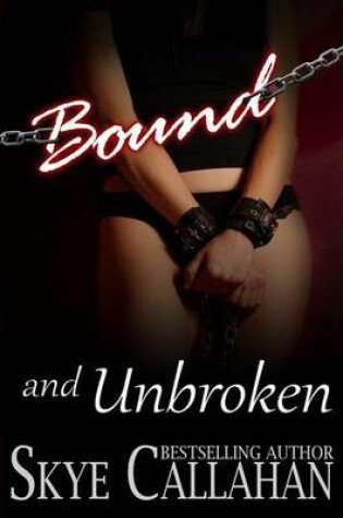 Cover of Bound and Unbroken