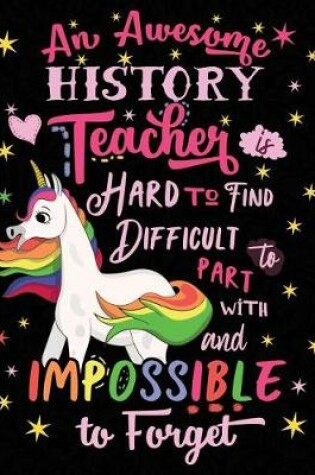 Cover of An Awesome History Teacher Is Hard to Find Difficult to Part with and Impossible to Forget