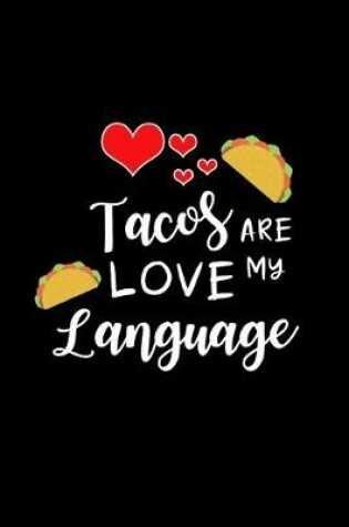 Cover of Tacos Are My Love Language