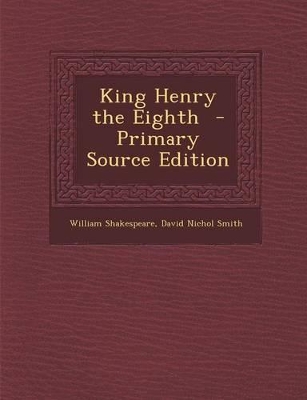 Book cover for King Henry the Eighth - Primary Source Edition