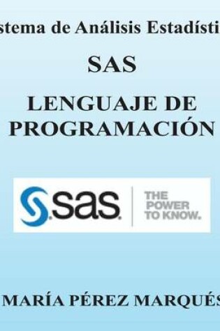 Cover of Sistema de Analisis Estadistico SAS. Lenguaje de Programacion