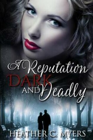 Cover of A Reputation Dark & Deadly