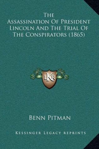 Cover of The Assassination of President Lincoln and the Trial of the Conspirators (1865)