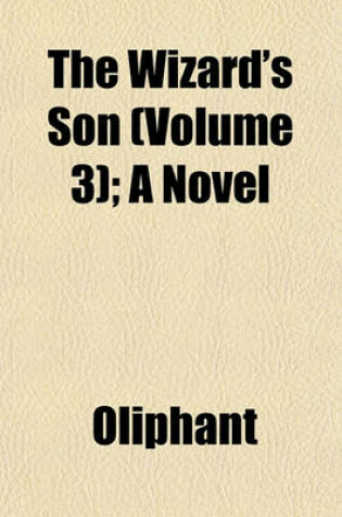 Cover of The Wizard's Son (Volume 3); A Novel