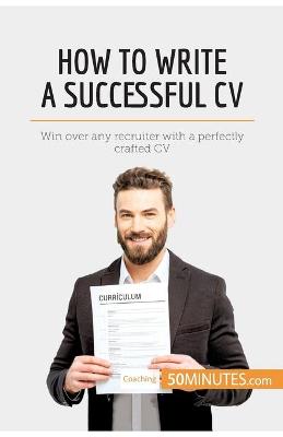 Book cover for How to Write a Successful CV