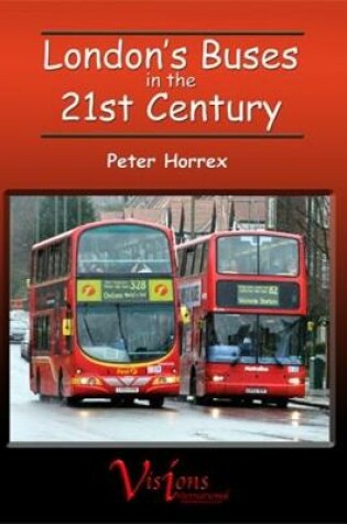 Cover of London's Buses in the 21st Century