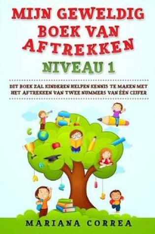 Cover of MIJN GEWELDIG BOEK Van AFTREKKEN NIVEAU 1