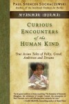 Book cover for Curious Encounters of the Human Kind - Myanmar (Burma)