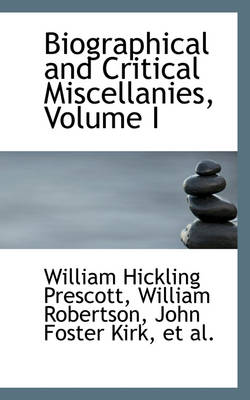 Book cover for Biographical and Critical Miscellanies, Volume I