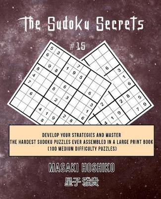 Book cover for The Sudoku Secrets #15