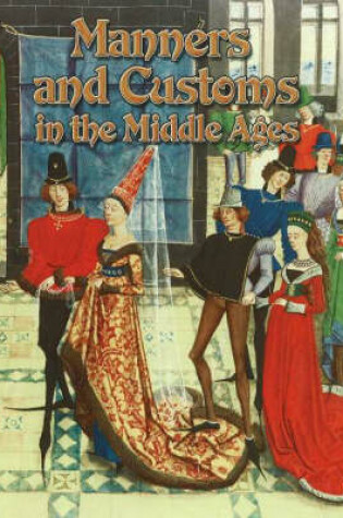 Cover of Manners and Customs in the Middle Ages