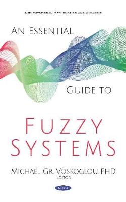Cover of An Essential Guide to Fuzzy Systems
