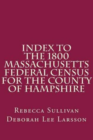 Cover of Index to the 1800 Massachusetts Federal Census for the County of Hampshire