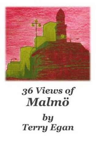 Cover of 36 Views of Malmö