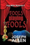 Book cover for Fools Playing Fools