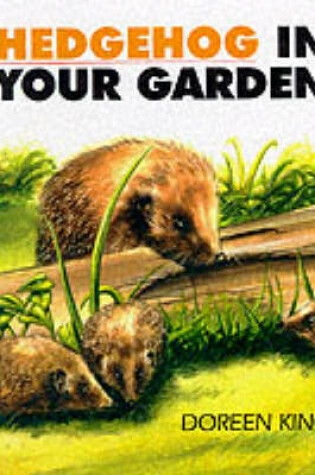 Cover of Hedgehog in Your Garden