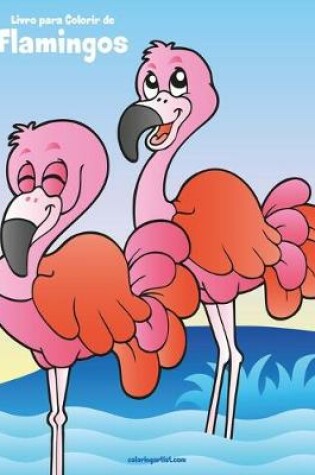 Cover of Livro para Colorir de Flamingos