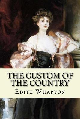 Book cover for The custom of the country (Classic Edition)