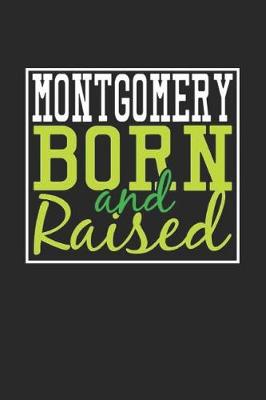 Book cover for Montgomery Born And Raised