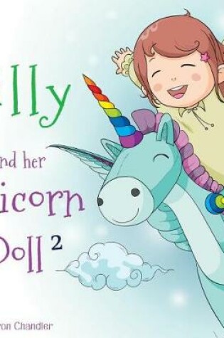 Cover of Lilly and Her Unicorn Doll