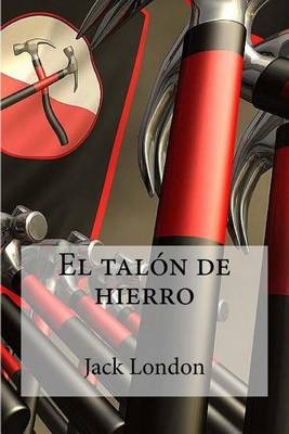 Book cover for El Talon de Hierro