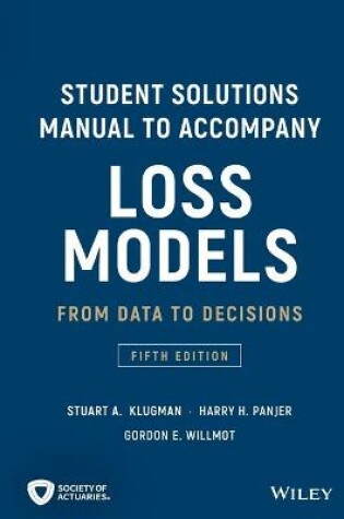 Cover of Loss Models: From Data to Decisions, 5e Student Solutions Manual