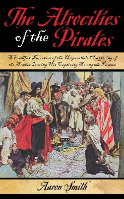 Book cover for The Atrocities of the Pirates