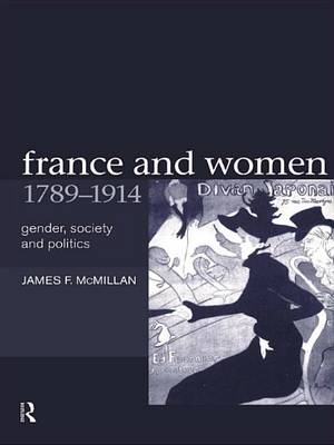 Book cover for France and Women, 1789-1914