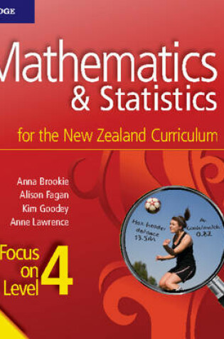 Cover of Mathematics and Statistics for the New Zealand Curriculum Focus on Level 4 Teacher Resource Package