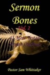 Book cover for Sermon Bones, Vol. 2