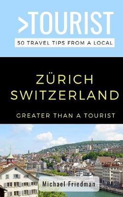 Book cover for Greater Than a Tourist- Zurich Switzerland