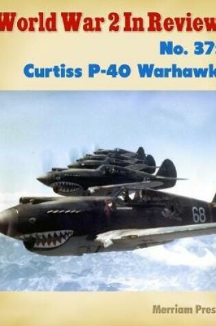 Cover of World War 2 In Review No. 37: Curtiss P-40 Warhawk