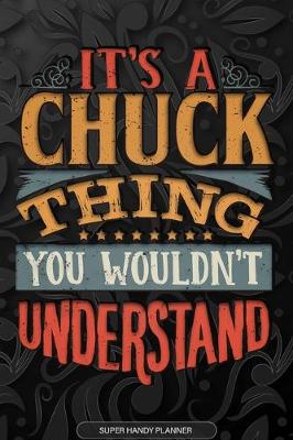 Book cover for It's A Chuck Thing You Wouldn't Understand