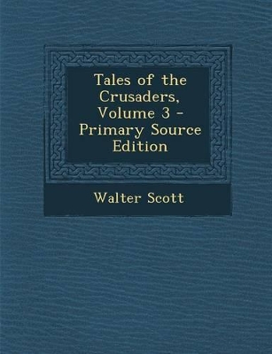 Book cover for Tales of the Crusaders, Volume 3