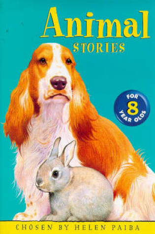 Cover of Animal Stories For 8 Year Olds