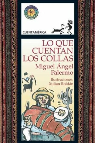 Cover of Que Cuentan Los Collas, Lo