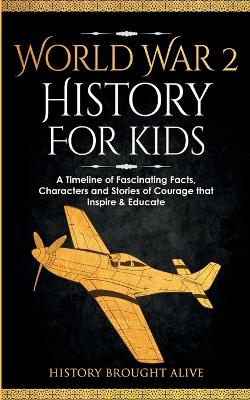 Book cover for World War 2 History For Kids