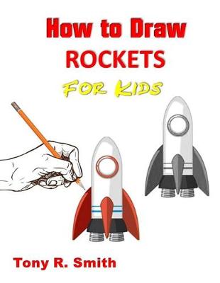 Book cover for How to Draw Rockets for Kids